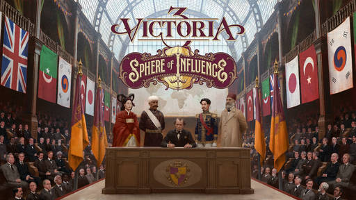 Виктория 3 - Дополнение Victoria 3: Sphere of Influence выйдет 6 мая Виктория 3 - Дополнение Victoria 3: Sphere of Influence выйдет 6 мая